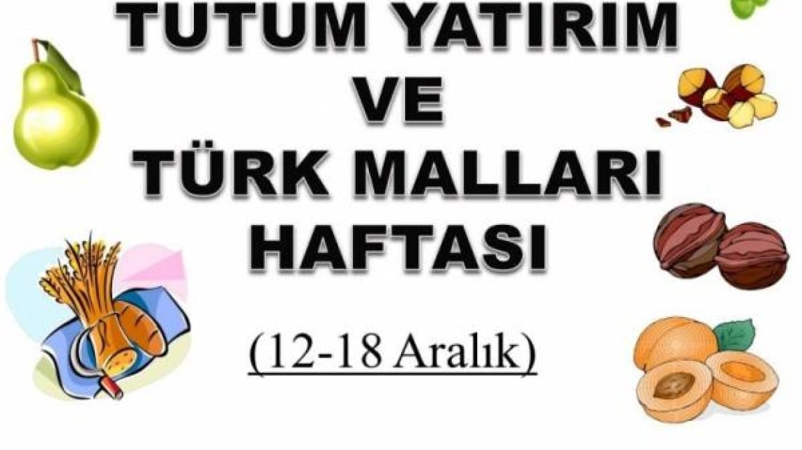 TUTUM YATIRIM VE YERLİ MALI HAFTASI